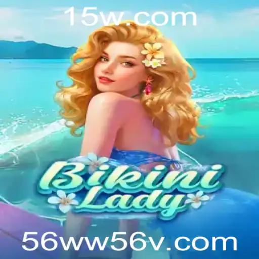 BikiniLady: Uma Introdução ao Jogo Inovador em 56ww56.com